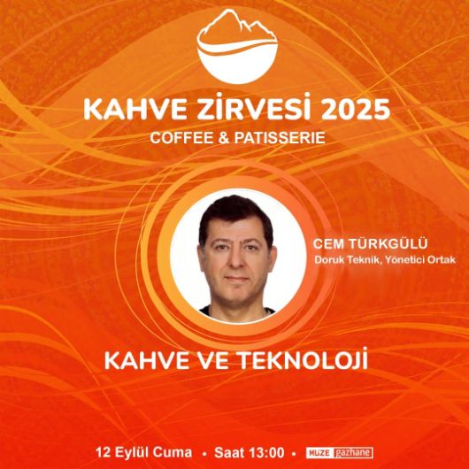 Kahve Zirvesi’nde Doruk Teknik’ten Cem Türkgülü ile Kahve ve Teknoloji